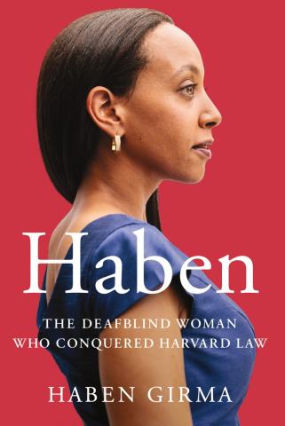 Girma authored "Haben: The Deafblind Woman Who Conquered Harvard Law School"